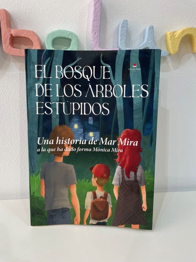 El bosque de los árboles estúpidos